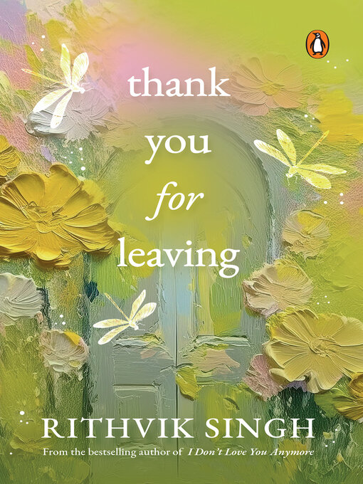 Title details for Thank You for Leaving by Rithvik Singh - Available